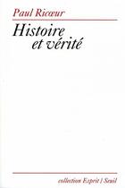 Couverture du livre « Esprit ; Histoire Et Vérité » de Paul Ricoeur aux éditions Seuil