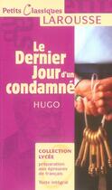 Couverture du livre « Le dernier jour d'un condamné » de Victor Hugo aux éditions Larousse