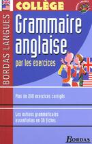 Couverture du livre « Grammaire anglaise par les exercices ; college » de Marie Ploux aux éditions Bordas