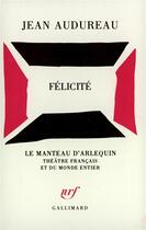 Couverture du livre « Felicite » de Jean Audureau aux éditions Gallimard
