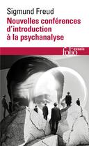 Couverture du livre « Nouvelles conferences d'introduction a la psychanalyse » de Sigmund Freud aux éditions Folio