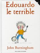 Couverture du livre « Edouardo le terrible » de John Burningham aux éditions Gallimard-jeunesse