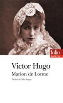Couverture du livre « Marion de Lorme » de Victor Hugo aux éditions Folio
