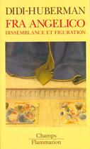 Couverture du livre « Fra Angelico - Dissemblance Et Figuration » de George Didi-Huberman aux éditions Flammarion