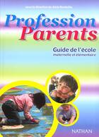 Couverture du livre « Profession Parents » de Alain Bentolila aux éditions Nathan