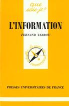 Couverture du livre « L'information » de Fernand Terrou aux éditions Que Sais-je ?