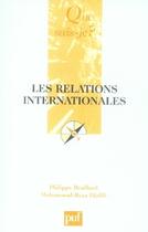 Couverture du livre « Les relations internationales ( 8e édition ) » de Philippe Braillard aux éditions Que Sais-je ?