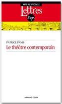 Couverture du livre « Le théâtre contemporain (2e édition) » de Patrice Pavis aux éditions Armand Colin