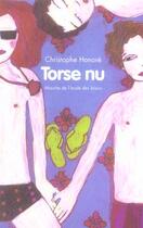 Couverture du livre « Torse nu » de Gwen Le Gac et Christophe Honore aux éditions Ecole Des Loisirs