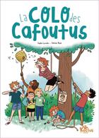 Couverture du livre « La colo des cafoutus » de Sophie Laroche et Adeline Pham aux éditions Fleurus