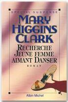 Couverture du livre « Recherche jeune femme aimant danser » de Mary Higgins Clark aux éditions Albin Michel
