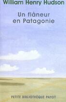 Couverture du livre « Un flaneur en Patagonie » de William Henry Hudson aux éditions Rivages