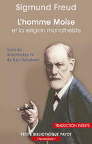 Couverture du livre « L'homme Moïse et la religion monothéiste » de Sigmund Freud aux éditions Editions Payot