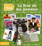 Couverture du livre « Nés en 1968 ; le livre de ma jeunesse » de Leroy Armelle et Laurent Chollet aux éditions Hors Collection