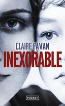 Couverture du livre « Inexorable » de Claire Favan aux éditions Pocket