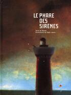 Couverture du livre « Le phare des sirènes » de Rascal+Lejonc-R aux éditions Didier Jeunesse