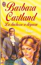 Couverture du livre « Duchesse a disparu (la) » de Barbara Cartland aux éditions J'ai Lu