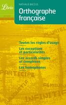 Couverture du livre « Orthographe française » de Nathalie Baccus aux éditions J'ai Lu