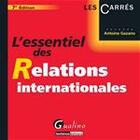 Couverture du livre « L'essentiel des relations internationales (7e. édition) » de Antoine Gazano aux éditions Gualino Editeur