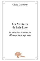 Couverture du livre « Les aventures de Lady Love ; la suite tant attendue de 