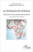 Couverture du livre « Francais en afrique evaluation de sa portee patrimoniale hommage a ambroise queffelec » de Nzesse Ladislas/Dass aux éditions L'harmattan