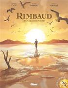 Couverture du livre « Rimbaud ; l'explorateur maudit » de Philippe Thirault et Thomas Verguet aux éditions Glenat