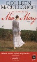 Couverture du livre « Les caprices de miss Mary » de Colleen Mccullough aux éditions Archipoche