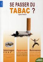 Couverture du livre « Se passer du tabac ? » de Agathe Berlet aux éditions Nouvel Angle