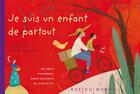 Couverture du livre « Je suis un enfant de partout » de Judith Gueyfier aux éditions Rue Du Monde