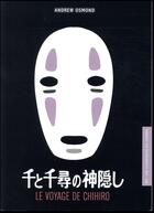 Couverture du livre « Le voyage de Chihiro » de Andrew Osmond aux éditions Akileos