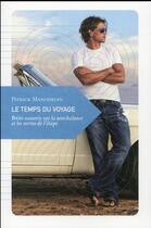 Couverture du livre « Le temps du voyage ; petite causerie sur la nonchalance et les vertus de l'étape » de Patrick Manoukian aux éditions Transboreal