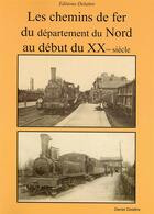 Couverture du livre « Les chemins de fer du Nord au début du XXe siècle » de Daniel Delattre aux éditions Delattre