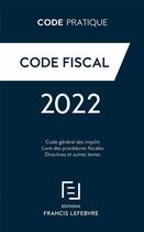Couverture du livre « Code fiscal (édition 2022) » de  aux éditions Lefebvre