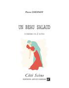 Couverture du livre « Un beau salaud » de Pierre Chesnot aux éditions Art Et Comedie