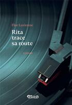 Couverture du livre « Rita trace sa route » de Vincent Ravalec et Flor Lurienne aux éditions Velvet