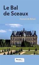 Couverture du livre « Le Bal de Sceaux » de Honoré De Balzac aux éditions Perret