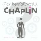 Couverture du livre « Connaissez-vous Chaplin ? » de Philippe Lecuyer aux éditions Marabout