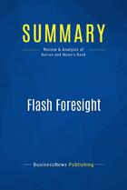 Couverture du livre « Summary: Flash Foresight : Review and Analysis of Burrus and Mann's Book » de Businessnews Publish aux éditions Business Book Summaries