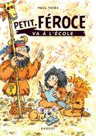 Couverture du livre « Petit-Féroce va à l'école » de Paul Thies aux éditions Rageot