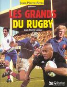 Couverture du livre « Les grands du rugby » de Jean-Pierre Lacour aux éditions Selection Du Reader's Digest