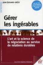 Couverture du livre « Gerer les ingerables » de Gresy Jean-Edouard aux éditions Esf