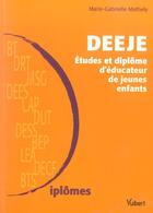 Couverture du livre « Deeje, Etudes Et Diplome D'Educateur De Jeunes Enfants » de Baude aux éditions Vuibert