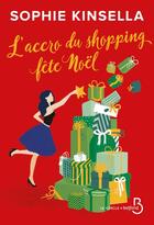 Couverture du livre « L'accro du shopping fête Noël » de Sophie Kinsella aux éditions Belfond