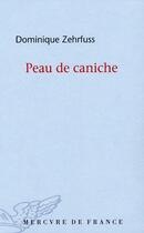 Couverture du livre « Peau de caniche » de Dominique Zehrfuss aux éditions Mercure De France