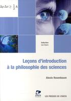 Couverture du livre « Leçons d'introduction à la philosophie des sciences » de Rosenbaum Alexi aux éditions Ensta