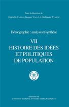 Couverture du livre « Traité de démographie : Histoire des idées et politiques de populations » de Graziella Caselli et Jacques Vallin aux éditions Ined