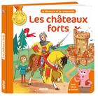 Couverture du livre « Les châteaux forts (2e édition) » de Benedicte Le Loarer aux éditions Philippe Auzou