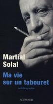 Couverture du livre « Ma vie sur un tabouret » de Franck Medioni aux éditions Actes Sud
