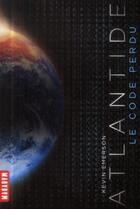 Couverture du livre « Atlantide t.1 ; le code perdu » de Kevin Emerson et Leslie Damant aux éditions Milan