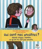 Couverture du livre « Qui sont nos ancêtres ? » de Caroline Hue et Anne Alter et Brigitte Senut aux éditions Le Pommier